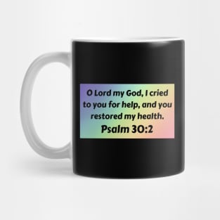 Bible Verse Psalm 30:2 Mug